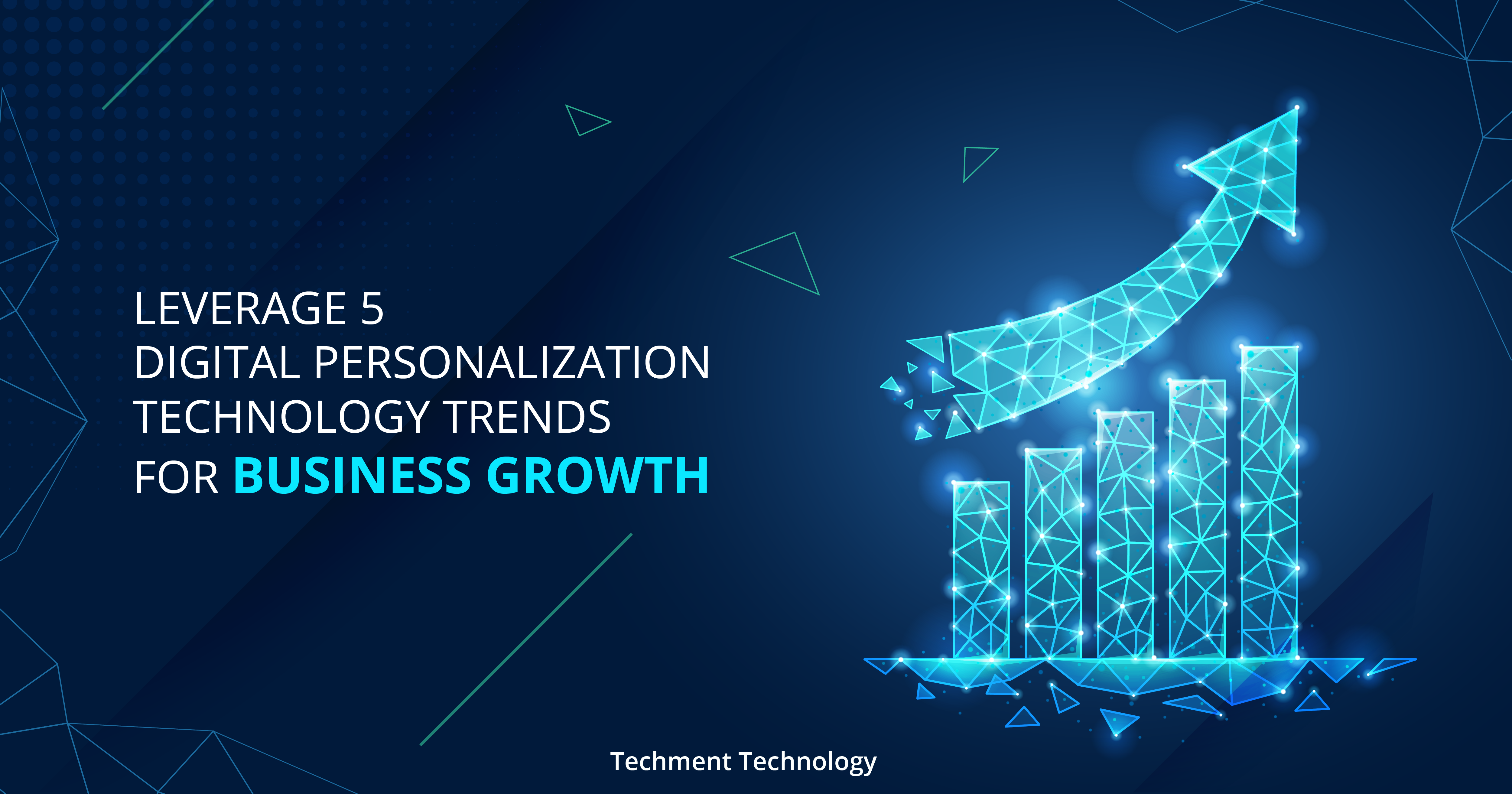 Leverage 5 Digital Personalization Technology Trends for Business Growth