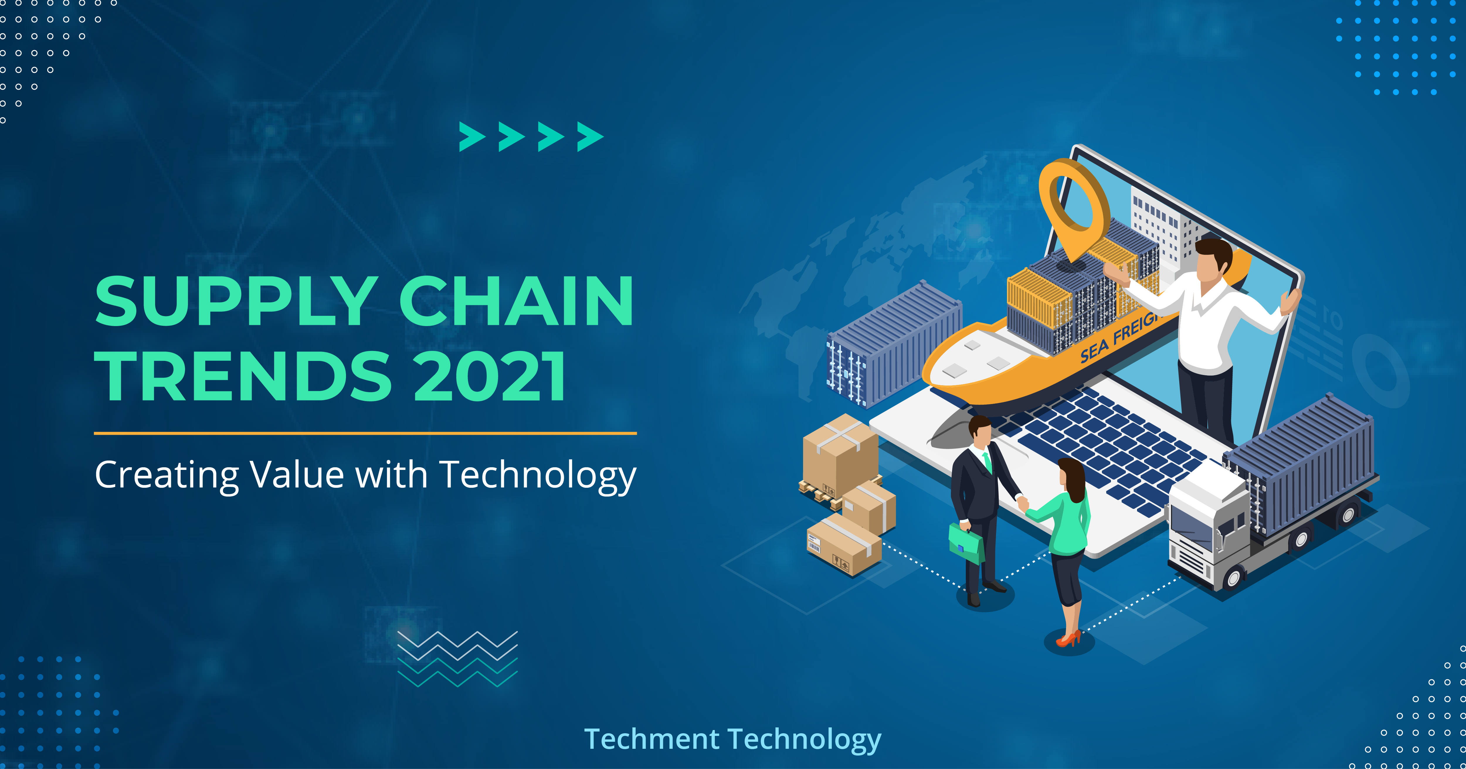 Supply Chain Trends 2021: Creating Value with Technology