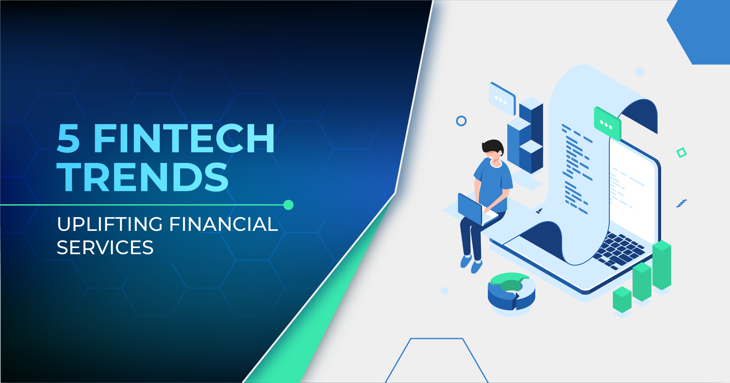 Top 6 Trends in Fintech Shaping Future of Financial Service Industry