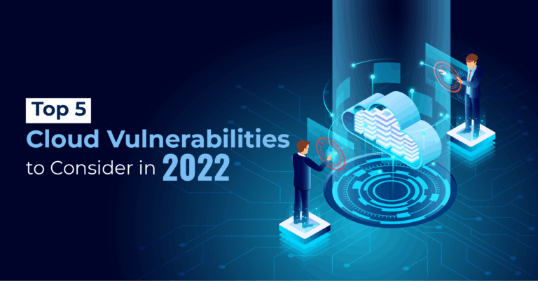 Top 5 Cloud Vulnerabilities to Consider in 2022 - Techment