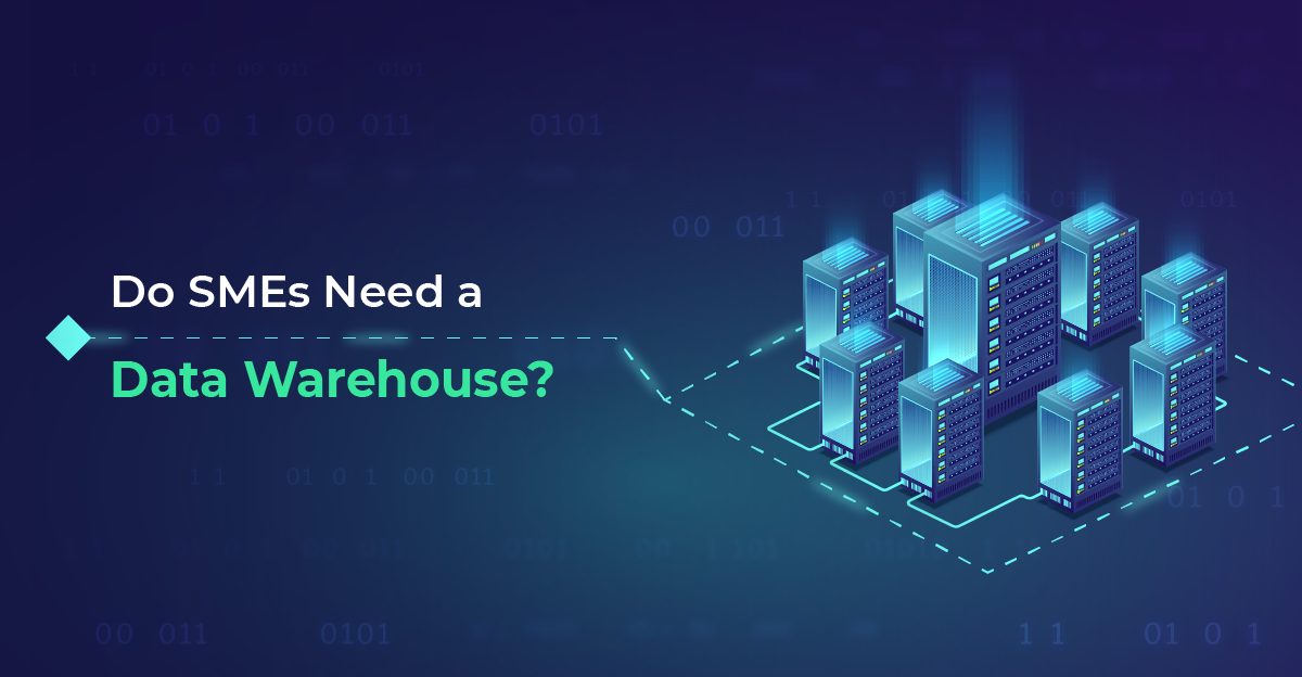 Do SMEs Need a Data Warehouse?
