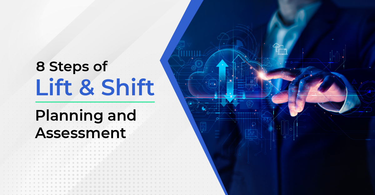 8 Steps of Lift & Shift Planning and Assessment