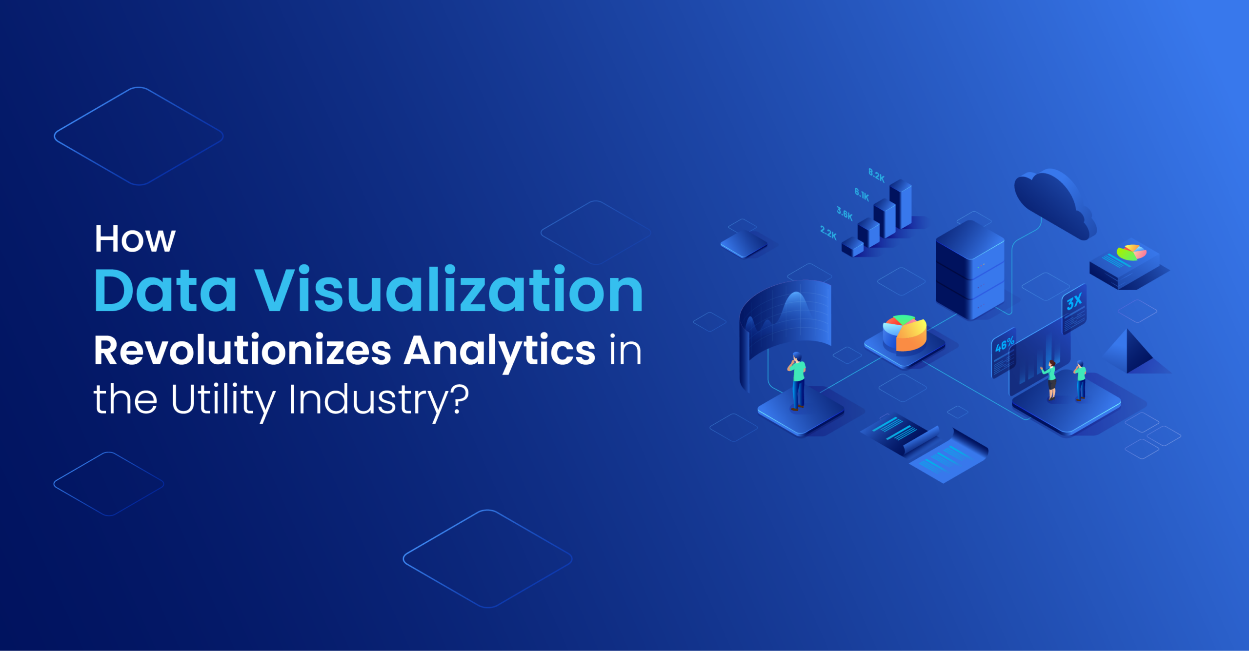 How Data Visualization Revolutionizes Analytics in the Utility Industry?