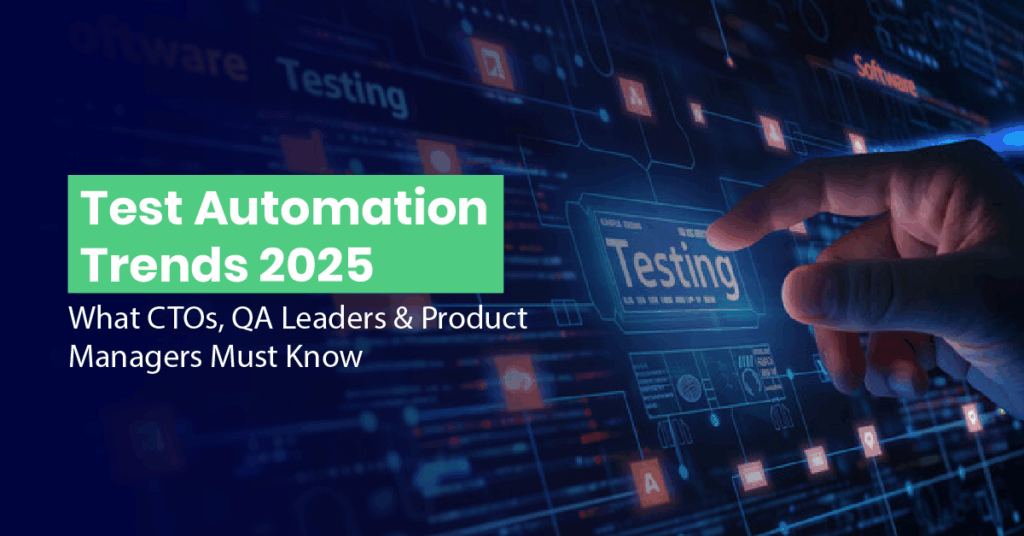 Test Automation Trends 2025: AI-driven and self-healing testing tools