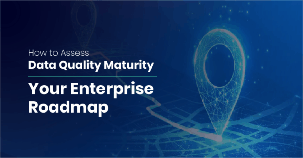 Enterprise data governance and quality improvement roadmap