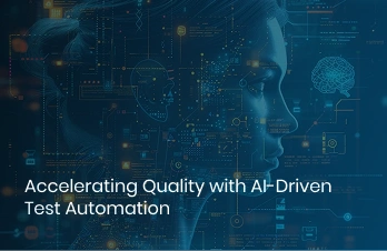 Accelerating Quality with AI-Driven Test Automation