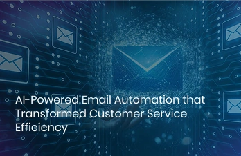 AI-Powered Email Automation that Transformed Customer Service Efficiency