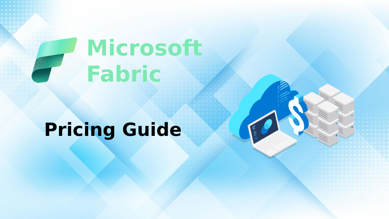 Microsoft Fabric pricing overview showing unified analytics capacity and cost layers