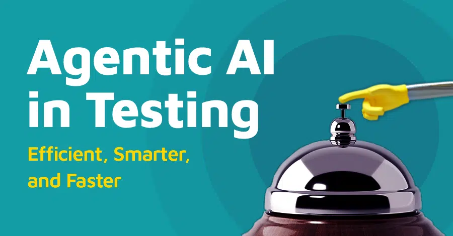 Agentic AI in Testing: From Script Generation to Autonomous Orchestration
