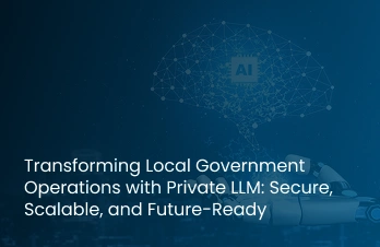 Transforming Local Government Operations with Private LLM_ Secure, Scalable, and Future-Ready